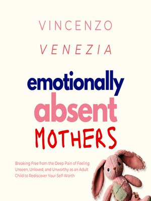 cover image of Emotionally Absent Mothers